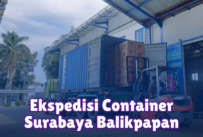 Ekspedisi Container Surabaya Balikpapan