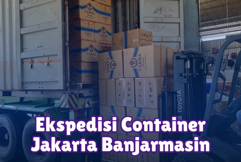 Ekspedisi Container Jakarta Banjarmasin