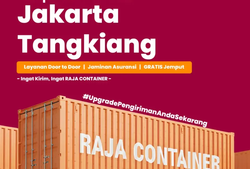 Ekspedisi Container Jakarta Tangkiang