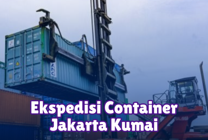 Ekspedisi Container Jakarta Kumai