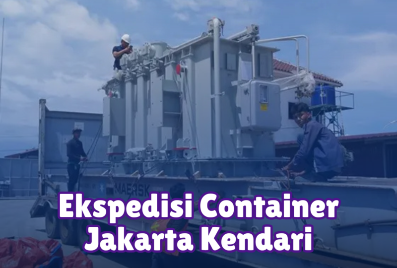 Ekspedisi Container Jakarta Kendari