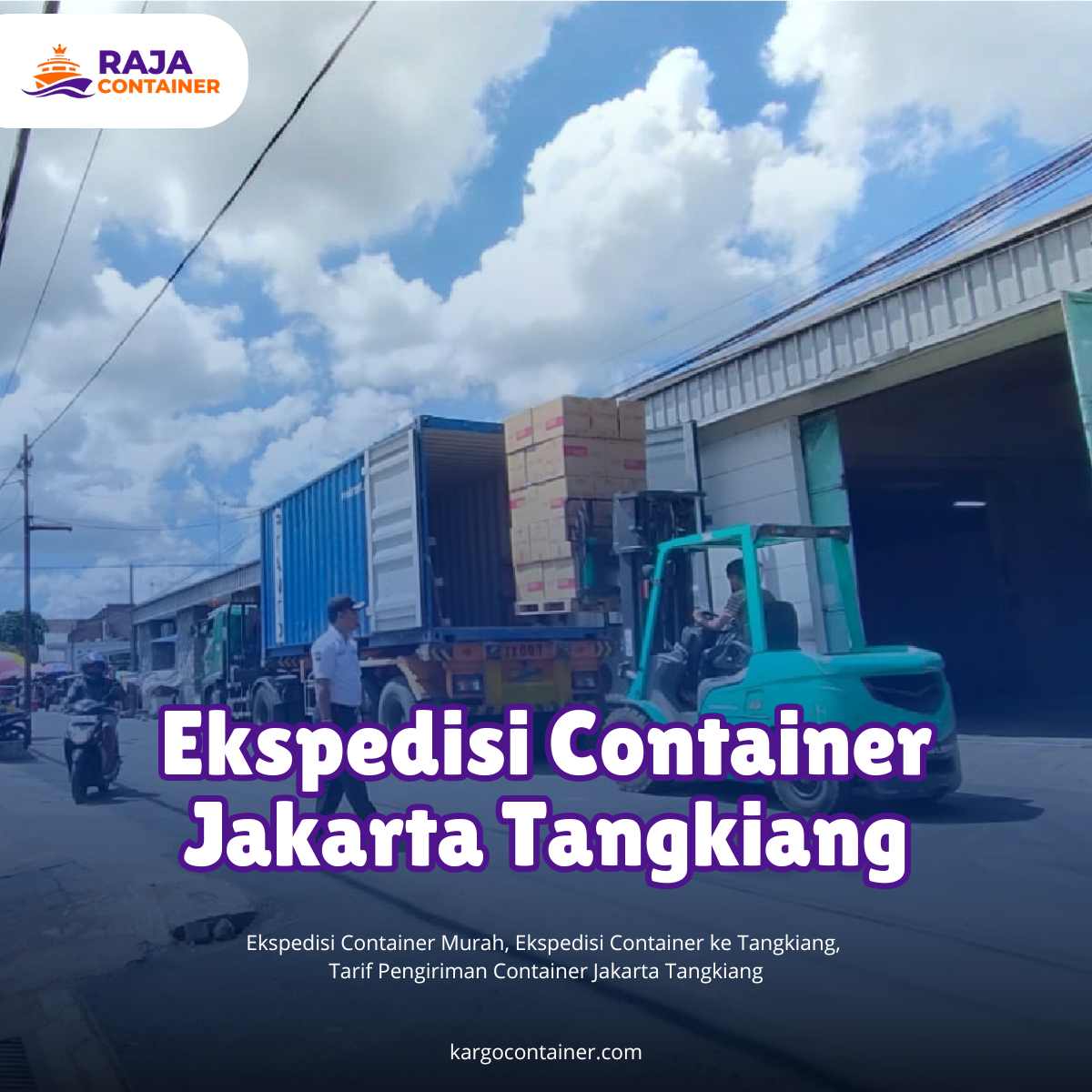 Ekspedisi Container Jakarta Tangkiang