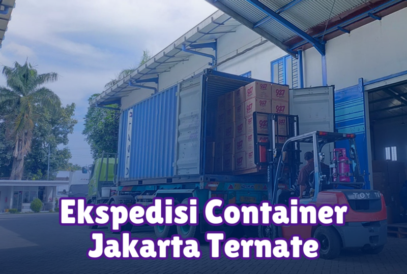 Ekspedisi Container Jakarta Ternate