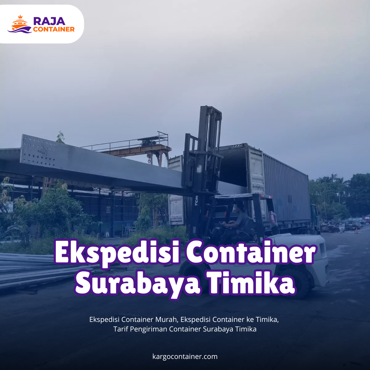 Ekspedisi Container Surabaya Timika