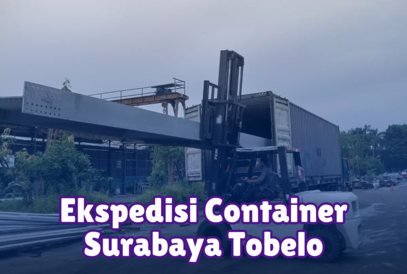 Ekspedisi Container Surabaya Tobelo