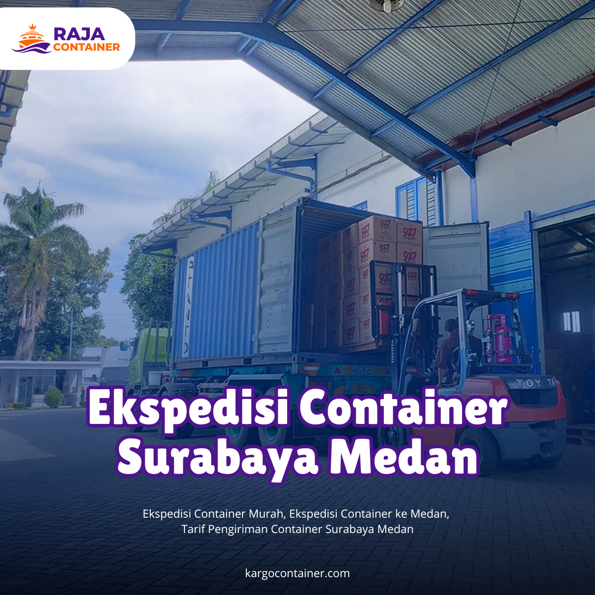 Ekspedisi Container Surabaya Medan