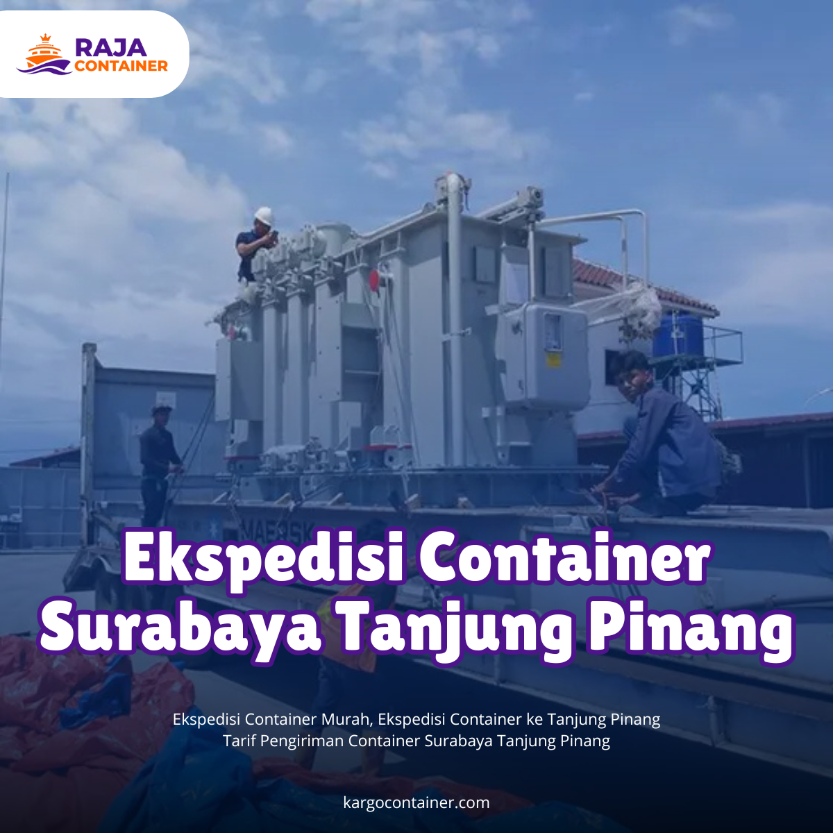 Ekspedisi Container Surabaya Tanjung Pinang