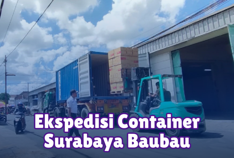 Ekspedisi Container Surabaya Baubau
