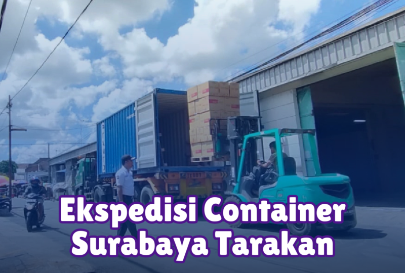 Ekspedisi Container Surabaya Tarakan