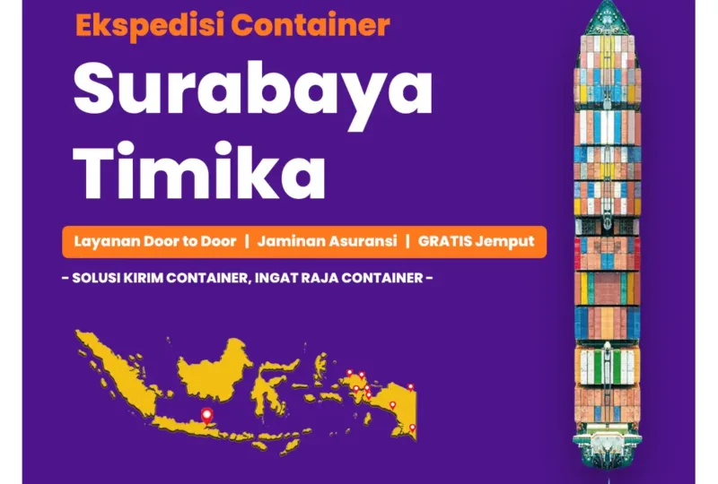 Ekspedisi Container Surabaya Timika