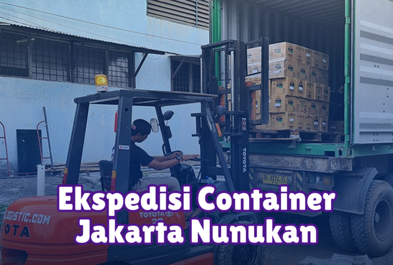 Ekspedisi Container Jakarta Nunukan