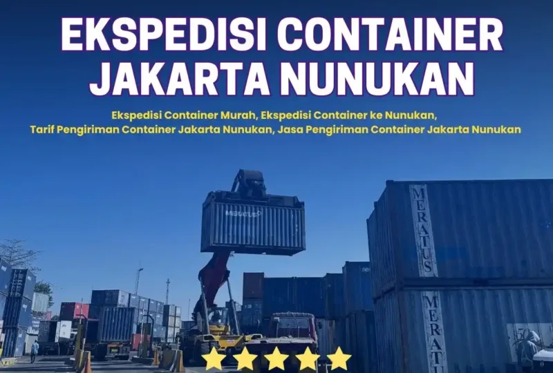 Ekspedisi Container Jakarta Nunukan