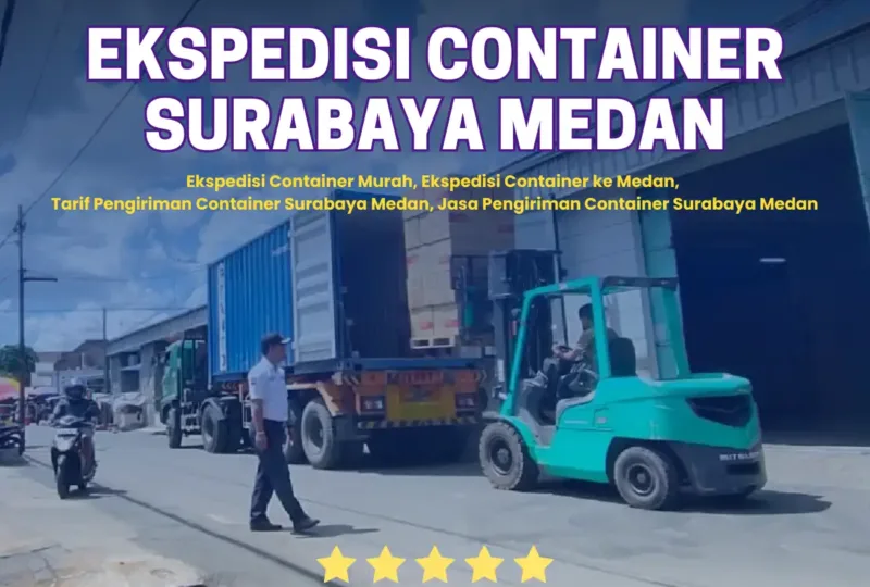 Ekspedisi Container Surabaya Medan