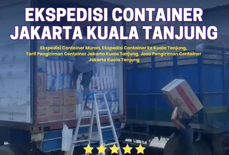 Ekspedisi Container Jakarta Kuala Tanjung