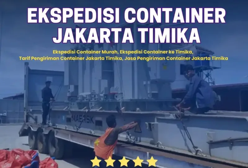 Ekspedisi Container Jakarta Timika