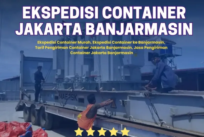 Ekspedisi Container Jakarta Banjarmasin