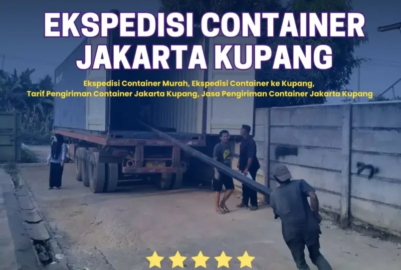 Ekspedisi Container Jakarta Kupang