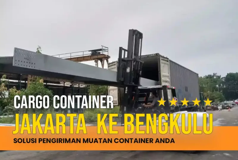 Cargo Container Jakarta ke Bengkulu