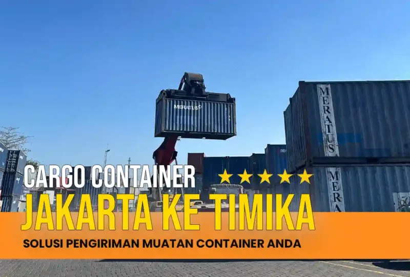 Cargo Container Jakarta ke Timika
