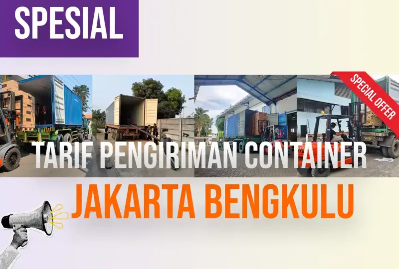 Tarif Pengiriman Container Jakarta Bengkulu