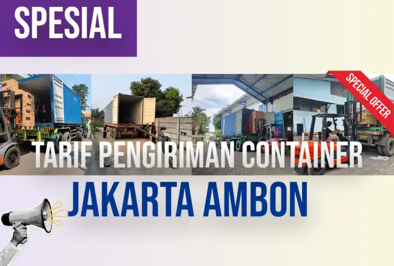Tarif Pengiriman Container Jakarta Ambon