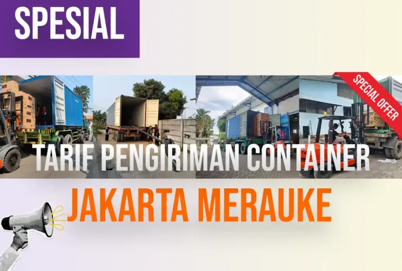 Tarif Pengiriman Container Jakarta Merauke