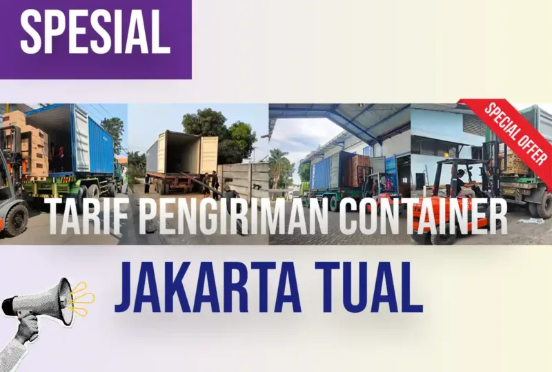 Tarif Pengiriman Container Jakarta Tual