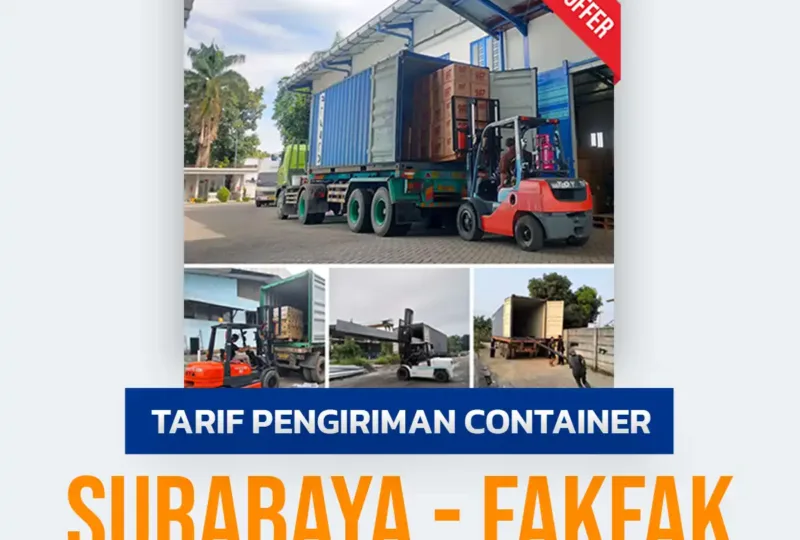 Tarif Pengiriman Container Surabaya Fakfak