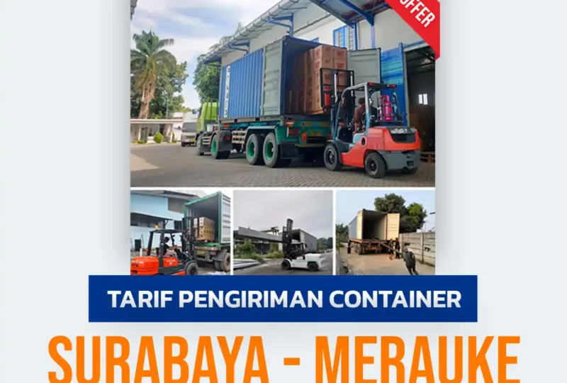 Tarif Pengiriman Container Surabaya Merauke