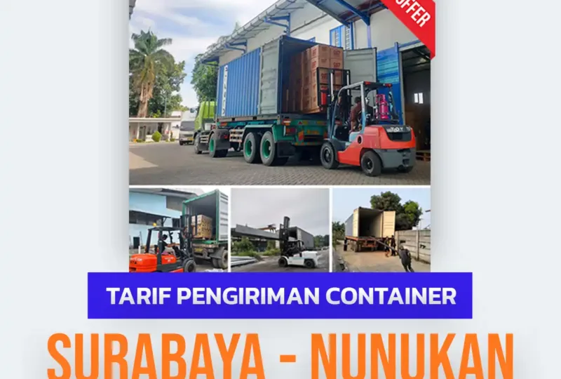 Tarif Pengiriman Container Surabaya Nunukan