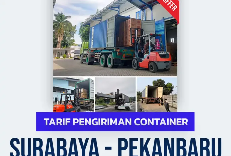 Tarif Pengiriman Container Surabaya Pekanbaru