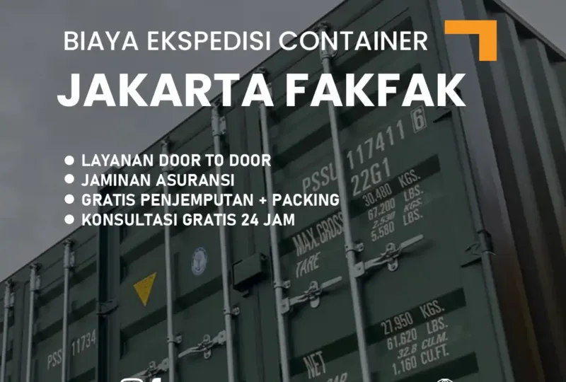 Biaya Ekspedisi Container Jakarta Fakfak
