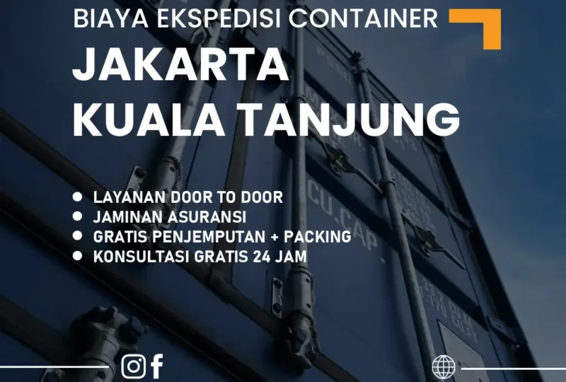 Biaya Ekspedisi Container Jakarta Kuala Tanjung