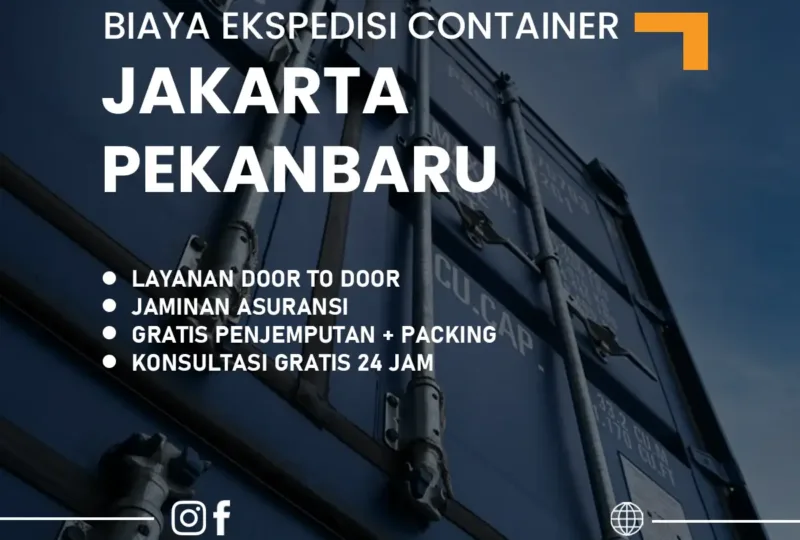 Biaya Ekspedisi Container Jakarta Pekanbaru