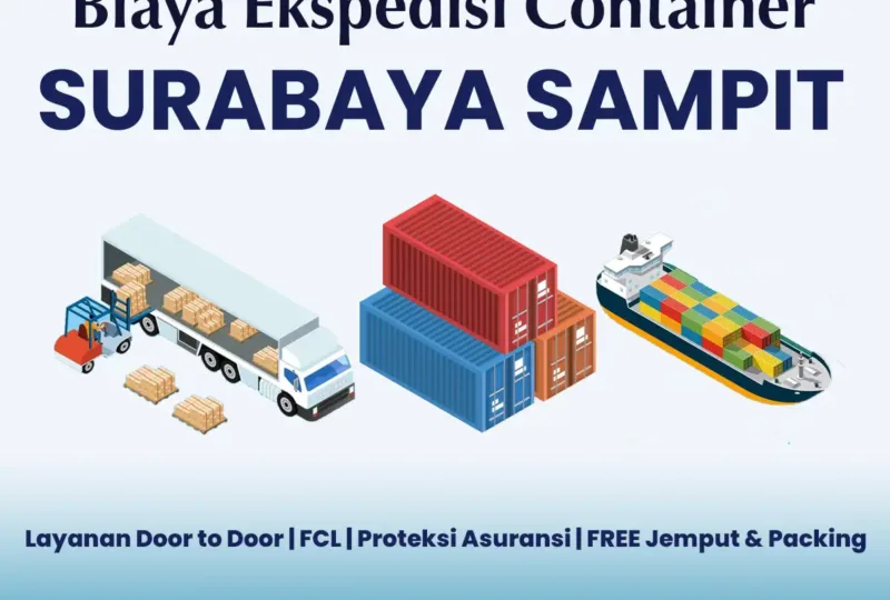 Biaya Ekspedisi Container Surabaya Sampit