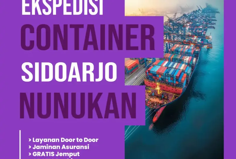 Ekspedisi Container Sidoarjo Nunukan