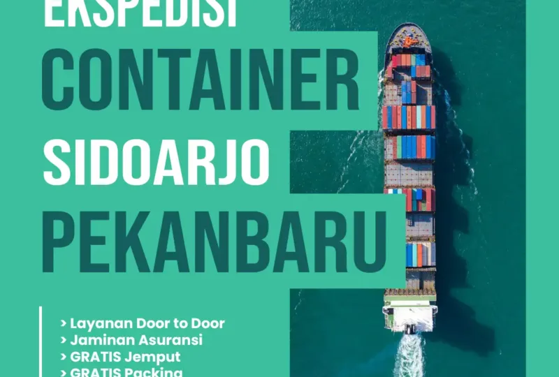 Ekspedisi Container Sidoarjo Pekanbaru