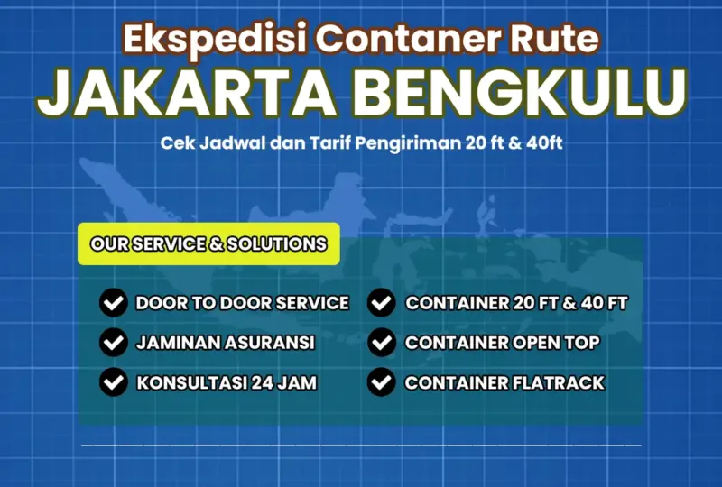 Ekspedisi Container Rute Jakarta Bengkulu
