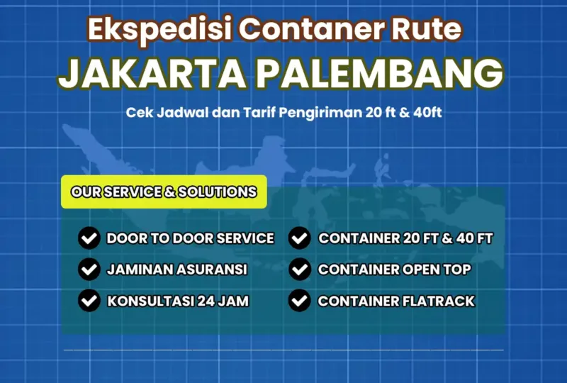 Ekspedisi Container Rute Jakarta Palembang