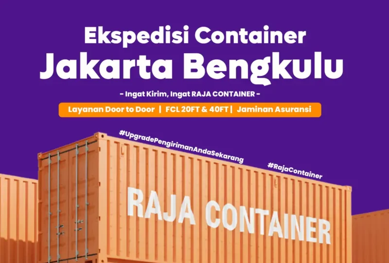 Ekspedisi Container Jakarta Bengkulu