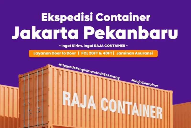 Ekspedisi Container Jakarta Pekanbaru