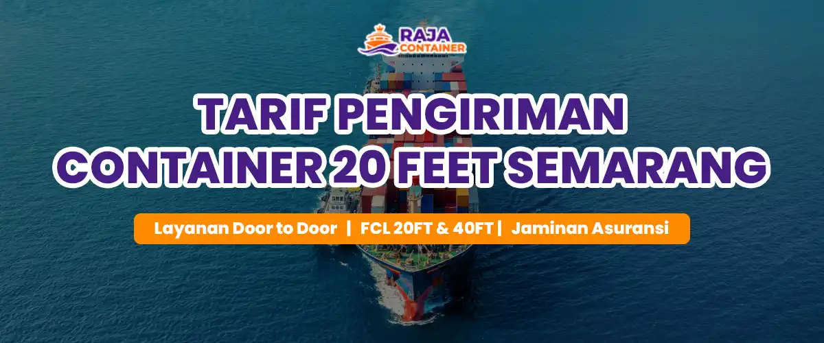 Tarif Pengiriman Container 20 Feet Semarang