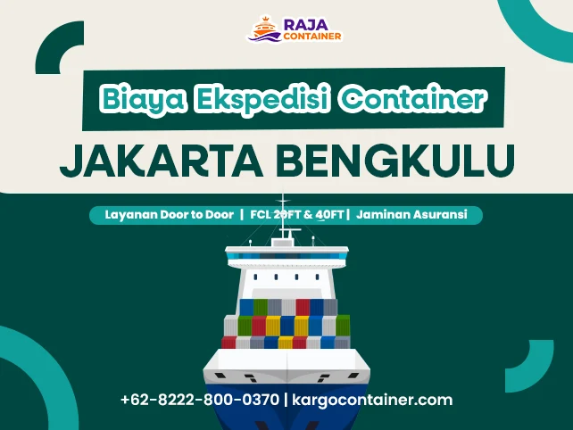Biaya Ekspedisi Container Jakarta Bengkulu