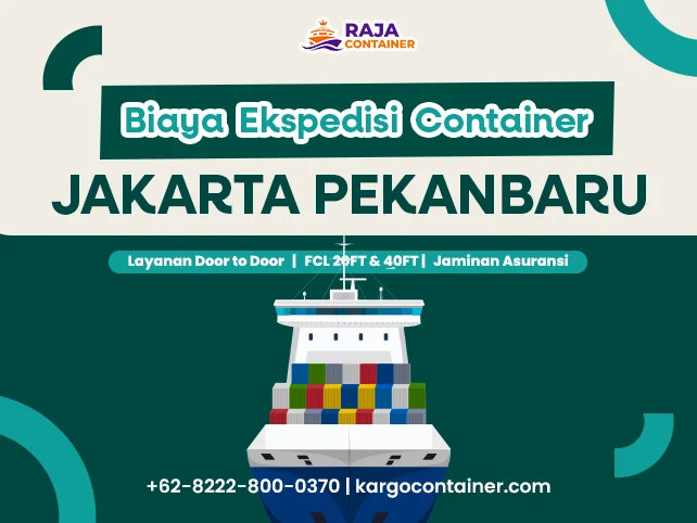 Biaya Ekspedisi Container Jakarta Pekanbaru