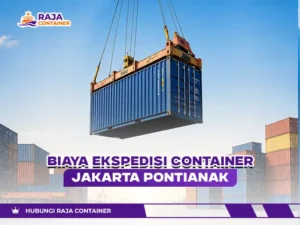 Biaya Ekspedisi Container Jakarta Pontianak