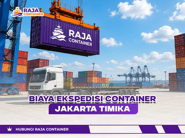 Biaya Ekspedisi Container Jakarta Timika