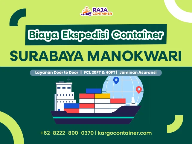 Biaya Ekspedisi Container Surabaya Manokwari