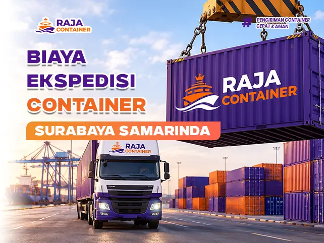 Biaya Ekspedisi Container Surabaya Samarinda