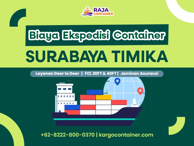 Biaya Ekspedisi Container Surabaya Timika