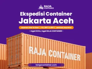 Ekspedisi Container Jakarta Aceh